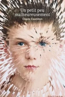 Un petit peu malheureusement, Claire Castillon