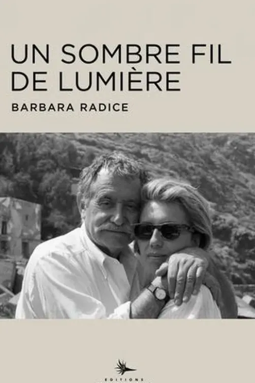 Un sombre fil de lumière. Avec Ettore Sottsass, Barbara Radice