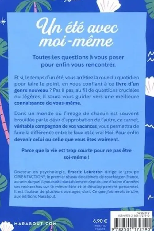 Un été avec moi-même. Le journal intime pour mieux se connaître en 300 questions, Emeric Lebreton