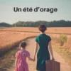 Un été d'orage [EDITION EN GROS CARACTERES, Corinne Javelaud