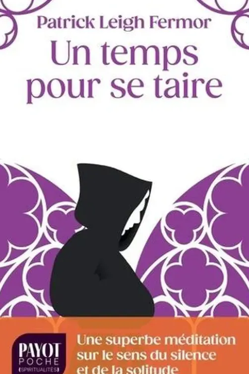 Un temps pour se taire, Patrick Leigh Fermor