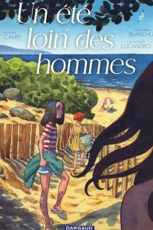Un été loin des hommes, Fabienne Blanchut