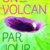 Un volcan par jour, Fanny Vaucher