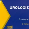 Urologie. 5e édition revue et augmentée, Eric Chartier