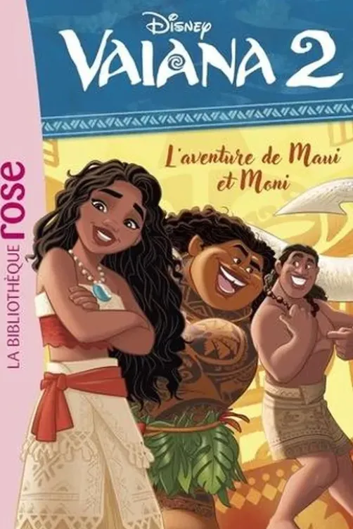Vaiana 2 Tome 2 : L'aventure de Maui et Moni, Disney