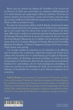 Versailles à la rencontre du Taj Mahal. Conversations éclairées sur l'Inde au temps du Roi-Soleil, Faith E. Beasley