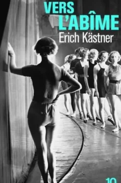 Vers l'abîme, Erich Kästner