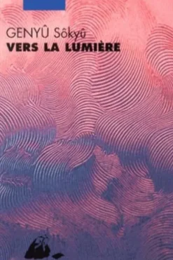 Vers la lumière, Sôkyû Genyû
