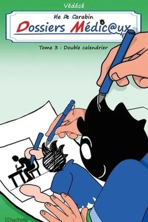 Vie de carabin - Dossiers Médicaux Tome 3 : Double calendrier, Védécé