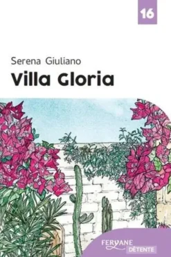 Villa Gloria [EDITION EN GROS CARACTERES, Serena Giuliano