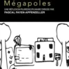 Villes & Mégalopoles, Pascal Payen-Appenzeller