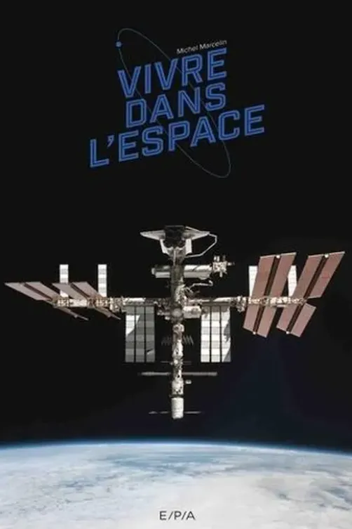 Vivre dans l'espace, Michel Marcelin