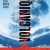 Volcanique. Une femme au coeur des volcans, Anne Fornier