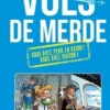 Vols de merde, François Nénin