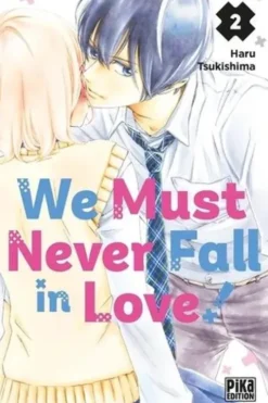 We Must Never Fall in Love! Tome 2, Haru Tsukishima