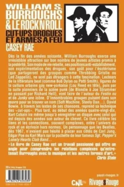 William Burroughs et le Rock & Roll. Cut-Ups, drogues et armes à feu, Casey Rae