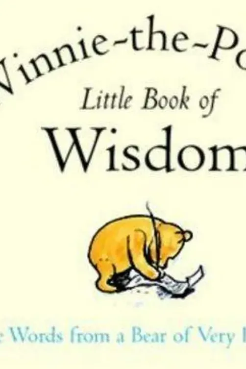 Winnie-the Pooh's : Little Book of Wisdom, Alan Alexander Milne