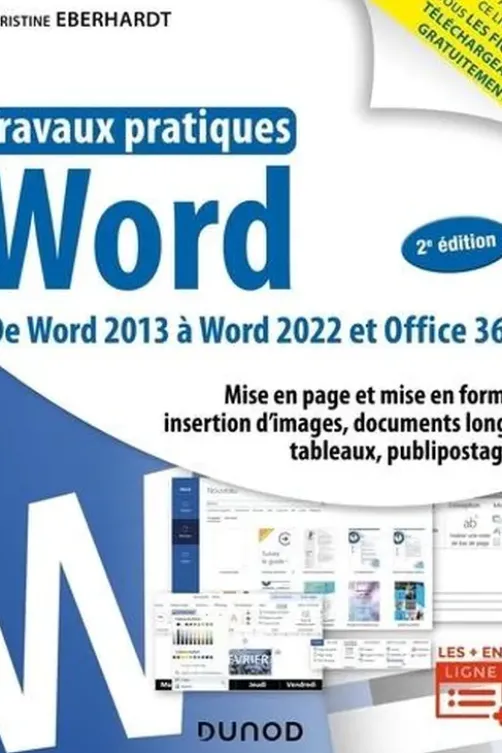 Word. De Word 2013 à Word 2022 et Office 365, 2e édition, Christine Eberhardt