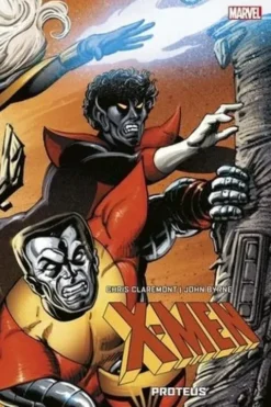 X-Men Tome 6 : Proteus. Edition collector, Chris Claremont