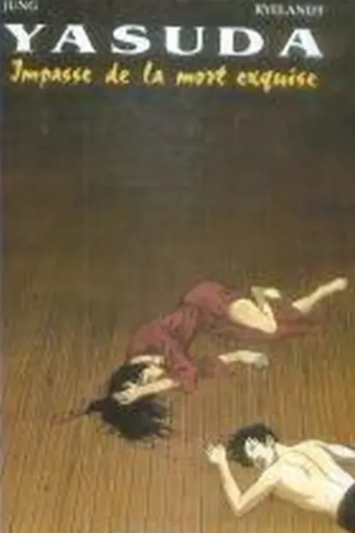 Yasuda, Tome 3 - Impasse de la mort exquise, Ryelandt