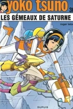 Yoko Tsuno Tome 30 : Les gémeaux de saturne, Roger Leloup