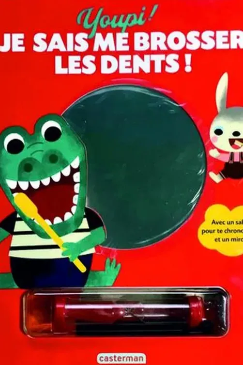 Youpi ! Je sais me brosser les dents ! Avec un sablier pour te chronométrer et un miroir !, Sylvia Takken