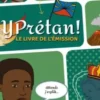 Y prétan ! : le livre de l'émission, Eric Lauret