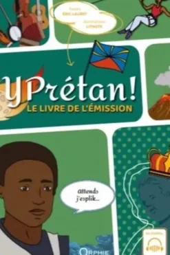 Y prétan ! : le livre de l'émission, Eric Lauret