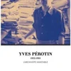 Yves Pérotin (1922-1981). L'archiviste inimitable, Anne-Cécile Tizon-Germe